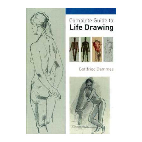 Complete Guide to Life Drawing