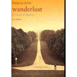 Wanderlust . A history of Walking