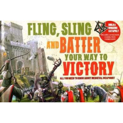 Fling , Sling and Baffer you way yo Victory