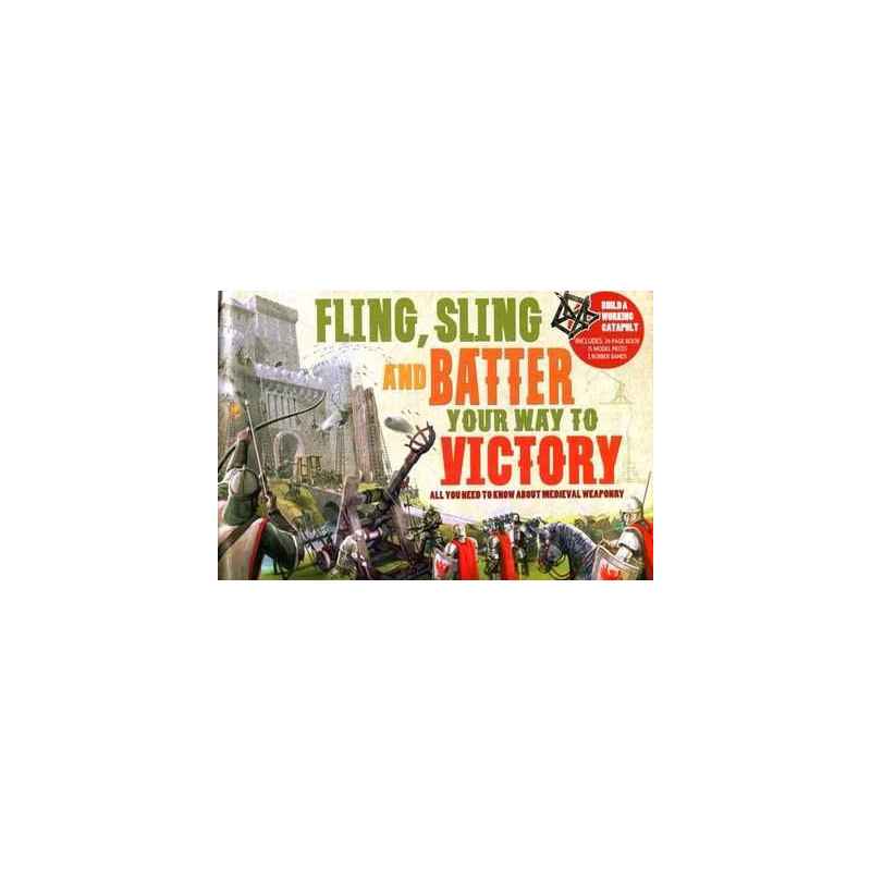 Fling , Sling and Baffer you way yo Victory