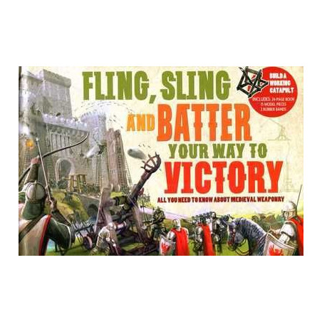 Fling , Sling and Baffer you way yo Victory