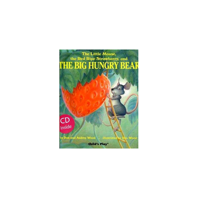 Little Mouse, the Red Ripe Strawberry and the Big Hungry Bear +cd