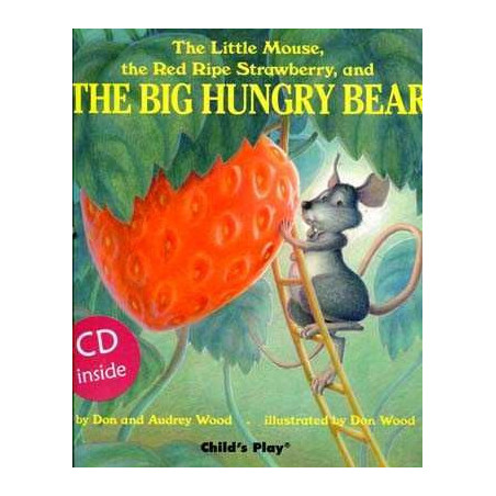 Little Mouse, the Red Ripe Strawberry and the Big Hungry Bear +cd