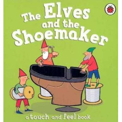 Touch and Feel : Elves and the Shoemaker (hojas duras)