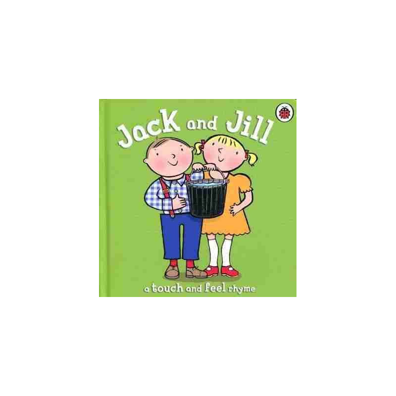 Touch and Feel : Jack and Jill (hojas duras)