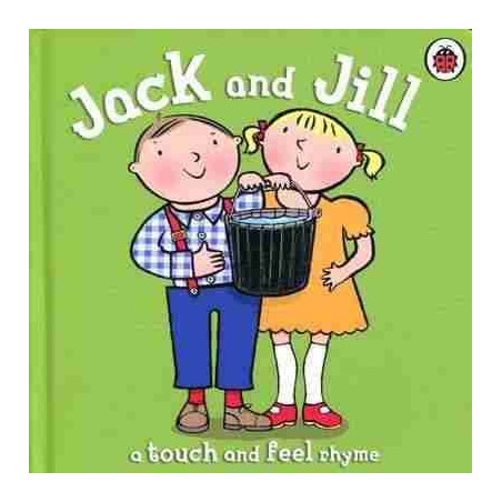 Touch and Feel : Jack and Jill (hojas duras)