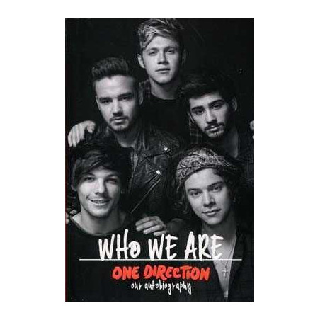 Who We Are One Direction ( Our Autobiography )