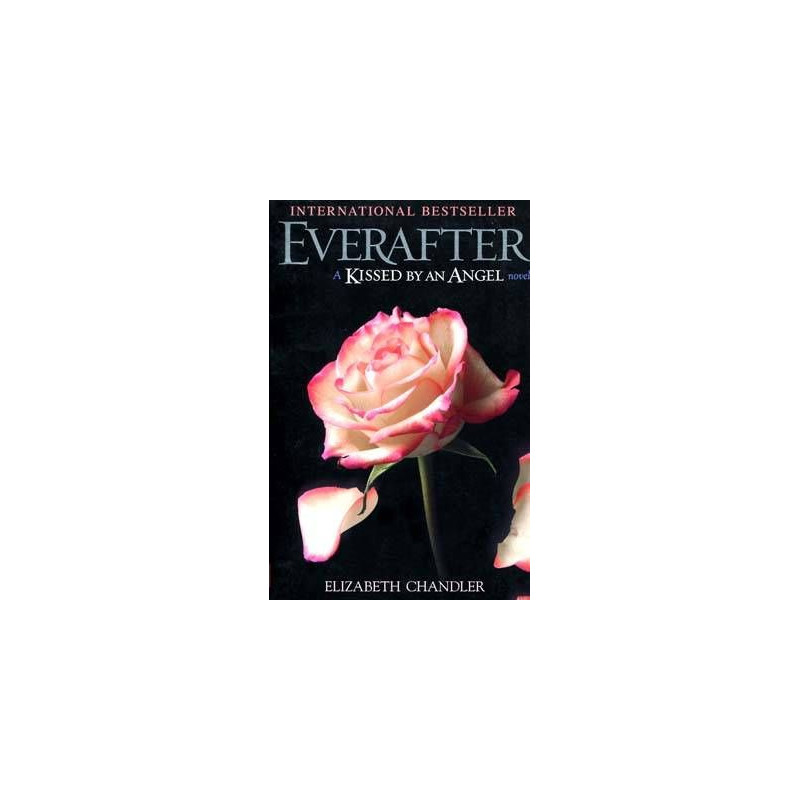 Kissed by An Angel 3 : Everafter