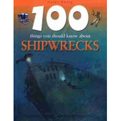 100 Things You Should Know About Shipwrecks