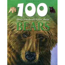 100 Things You Should Know About Bears