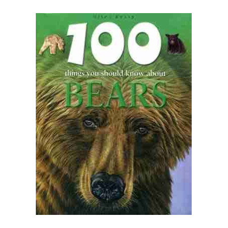 100 Things You Should Know About Bears