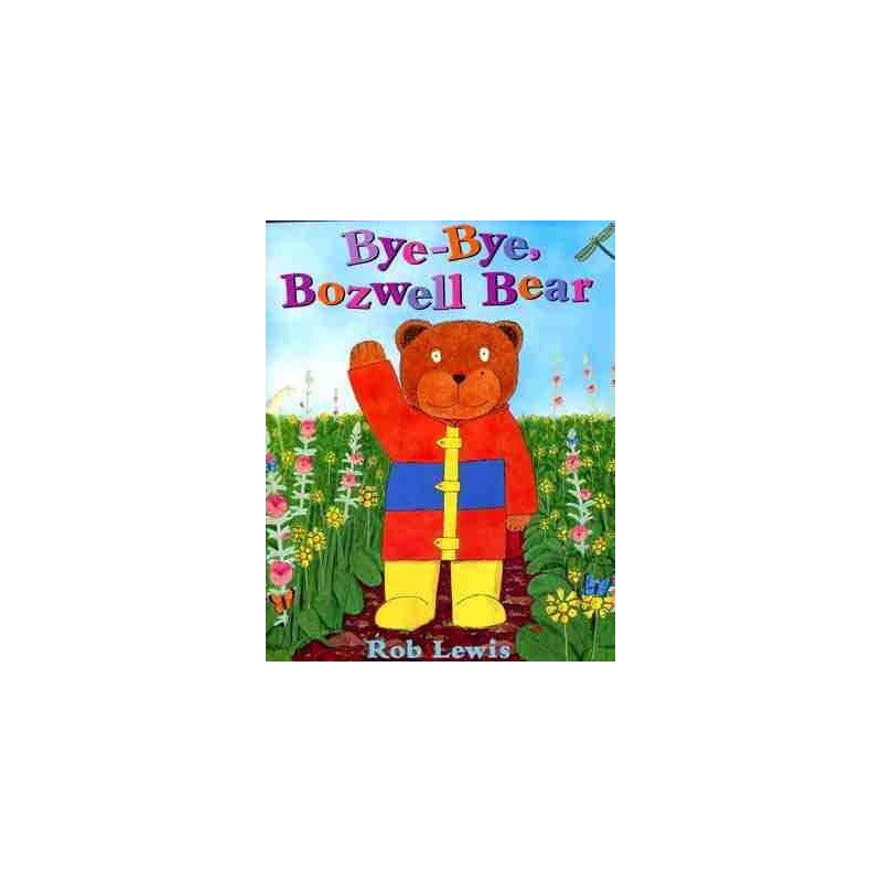 Bye - Bye , Bozwell Bear PB