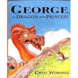 George , the Dragon and the Princess + Cd audio