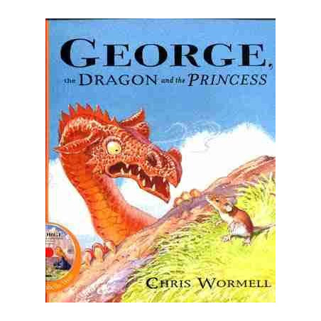 George , the Dragon and the Princess + Cd audio