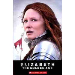 Elizabeth and the Golden Age ( Scholastics 2)