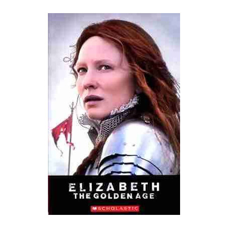 Elizabeth and the Golden Age ( Scholastics 2)