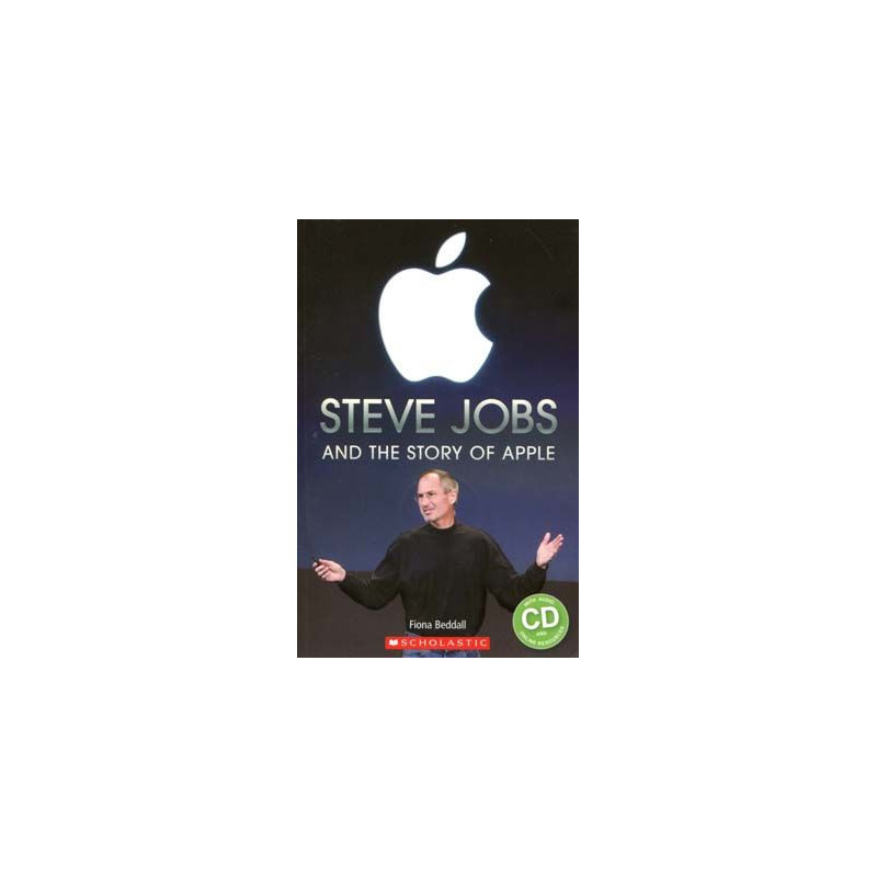 Steve Jobs and the Story Apple Level 3 + Cd