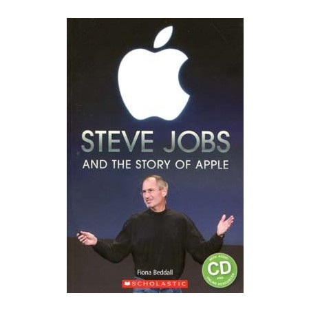 Steve Jobs and the Story Apple Level 3 + Cd