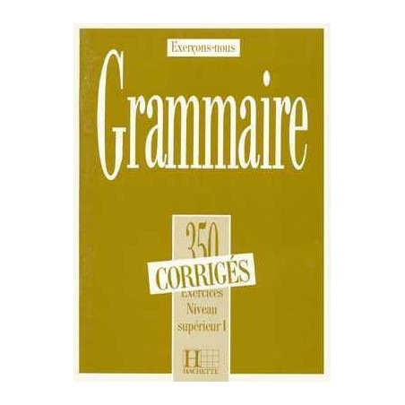 350 Exercices Grammaire Superieur I corrige