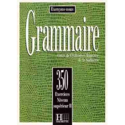 350 Exercices Grammaire Superieur II