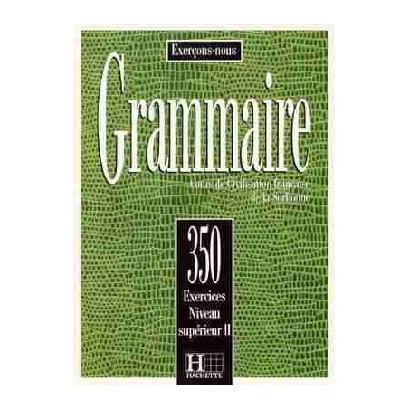 350 Exercices Grammaire Superieur II