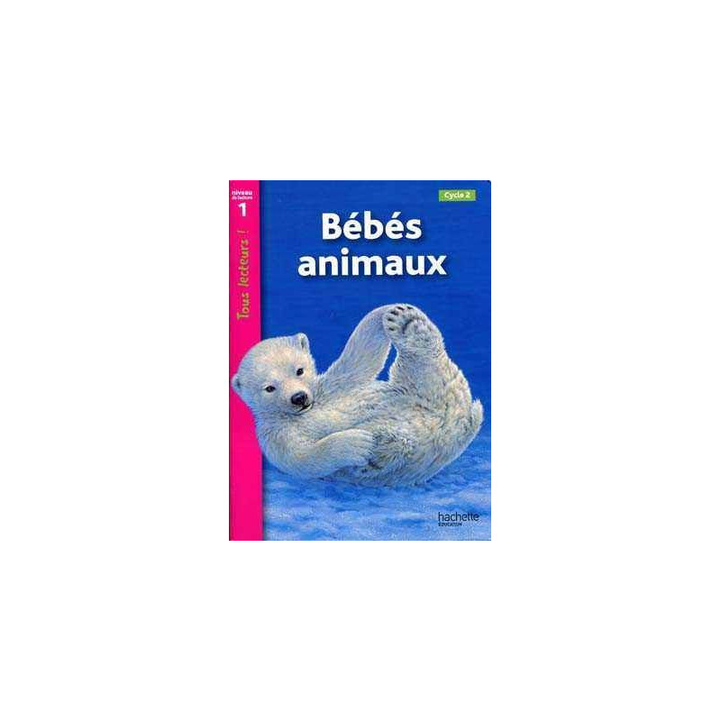 Bebes Animaux  niveau 1 CP