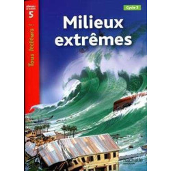 Milieux Extremes niveau 5 CM1/ CM2