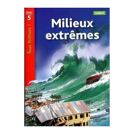 Milieux Extremes niveau 5 CM1/ CM2