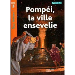 Pompei la Ville Ensevelie niveau 3 CE1/ CE2