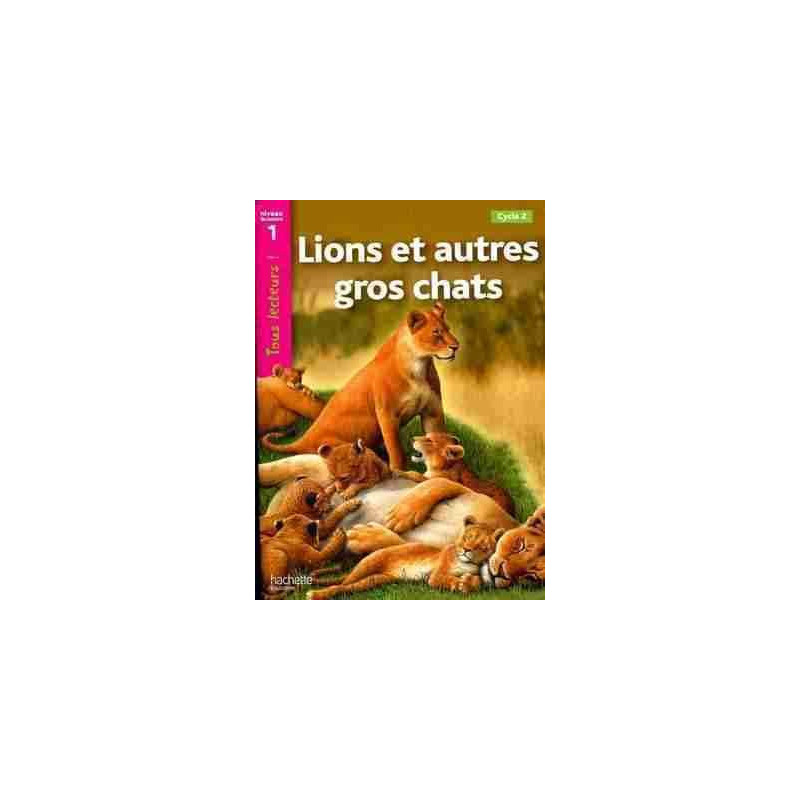 Lions et autres Gros Chats nivel 1 CP