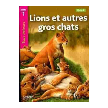 Lions et autres Gros Chats nivel 1 CP