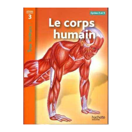 Le Corps Humain niveau 3 CE1 / CE2