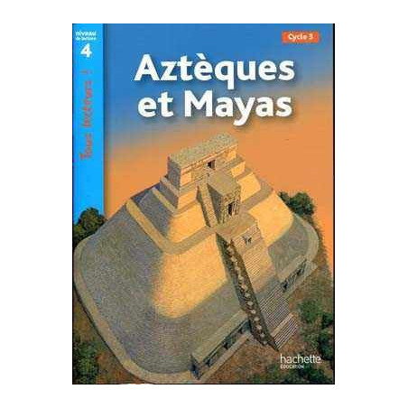 Azteques et Mayas niveau 4 CE2 / CM1