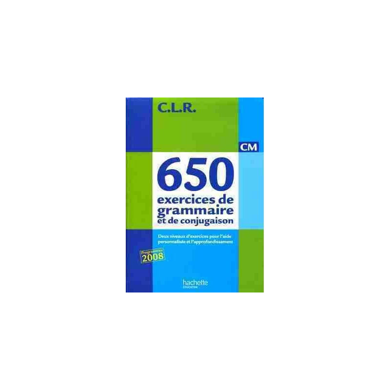 650 Exercices de Grammaire et de Conjugaison Livre