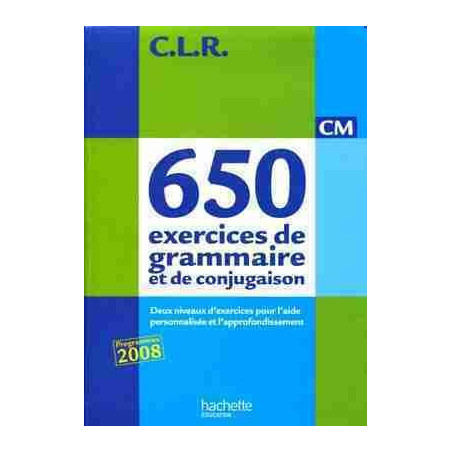 650 Exercices de Grammaire et de Conjugaison Livre