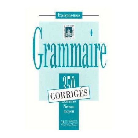 350 Exercices Grammaire Moyen corrige