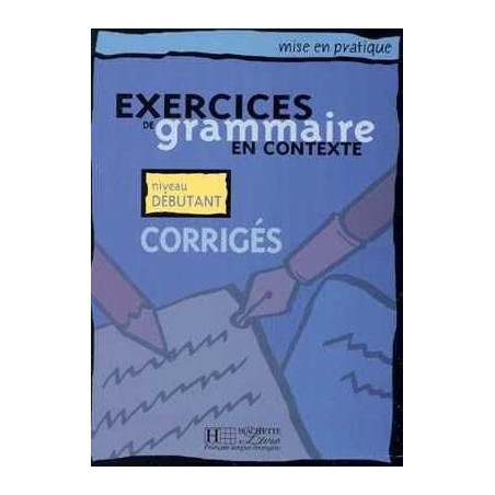 Exercices Grammaire Contexte Debutant Corrige