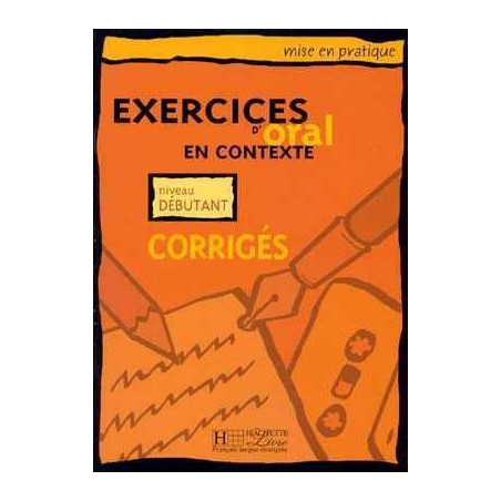 Exercices Oral Contexte Debutant Corrige