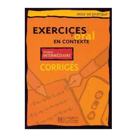 Exercices Oral Contexte Intermedio Corrige