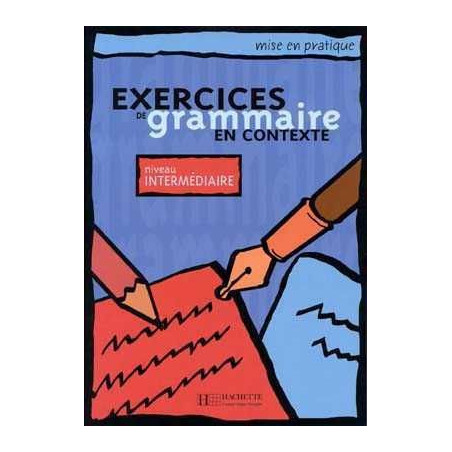 Exercices de Grammaire en Contexte Intermediaire alumno