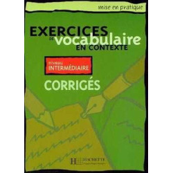 Exercices Vocabulaire Contexte Intermedio Corrige