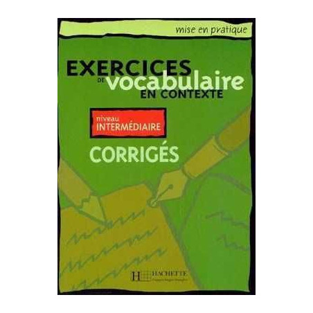 Exercices Vocabulaire Contexte Intermedio Corrige