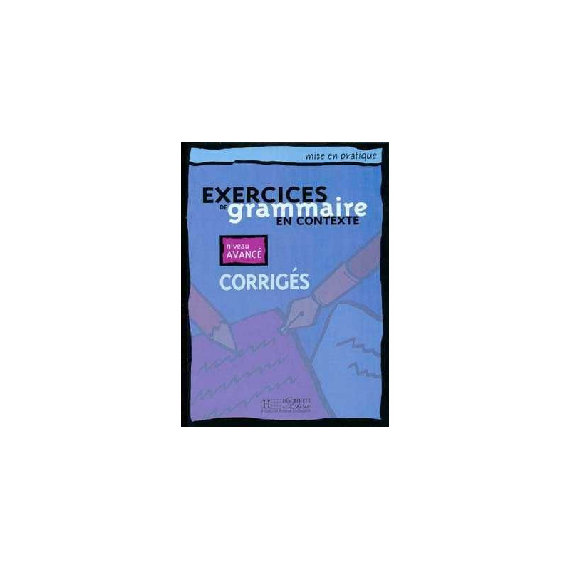 Exercices de Grammaire Contexte Avance Corrige