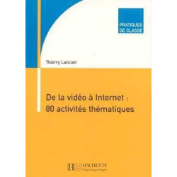 De la Video a Internet : 80 Activites Thematiques