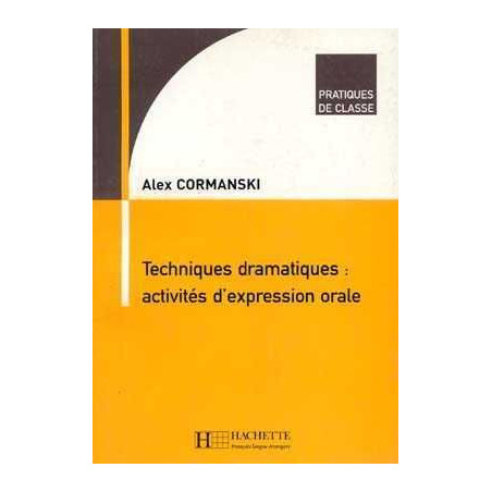 Techniques Dramatiques Activites D  Expression Orale