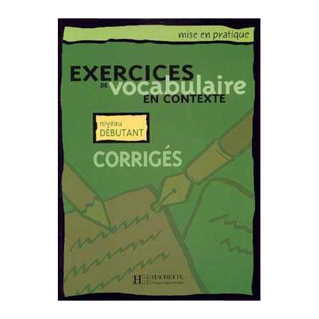 Exercices Vocabulaire Contexte Debutant corrige