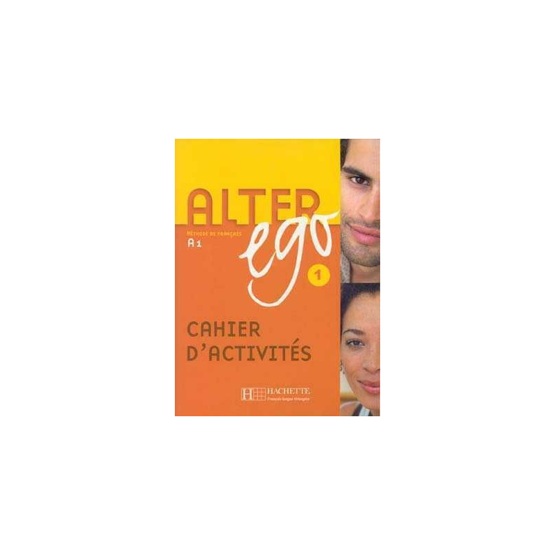 Alter Ego 1 A1 cahier d'activites