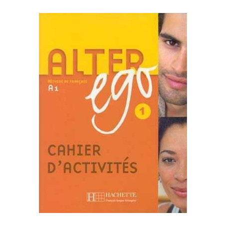 Alter Ego 1 A1 cahier d'activites