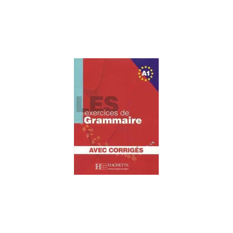 500 Exercices de Grammaire A1 alumno + corrige