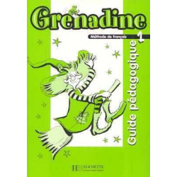 Grenadine 1 Guide Pedagogique